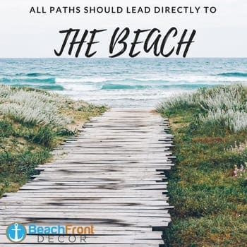 all-paths-should-lead-directly-to-the-beach Beach Quotes and Ocean Quotes